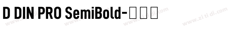 D DIN PRO SemiBold字体转换